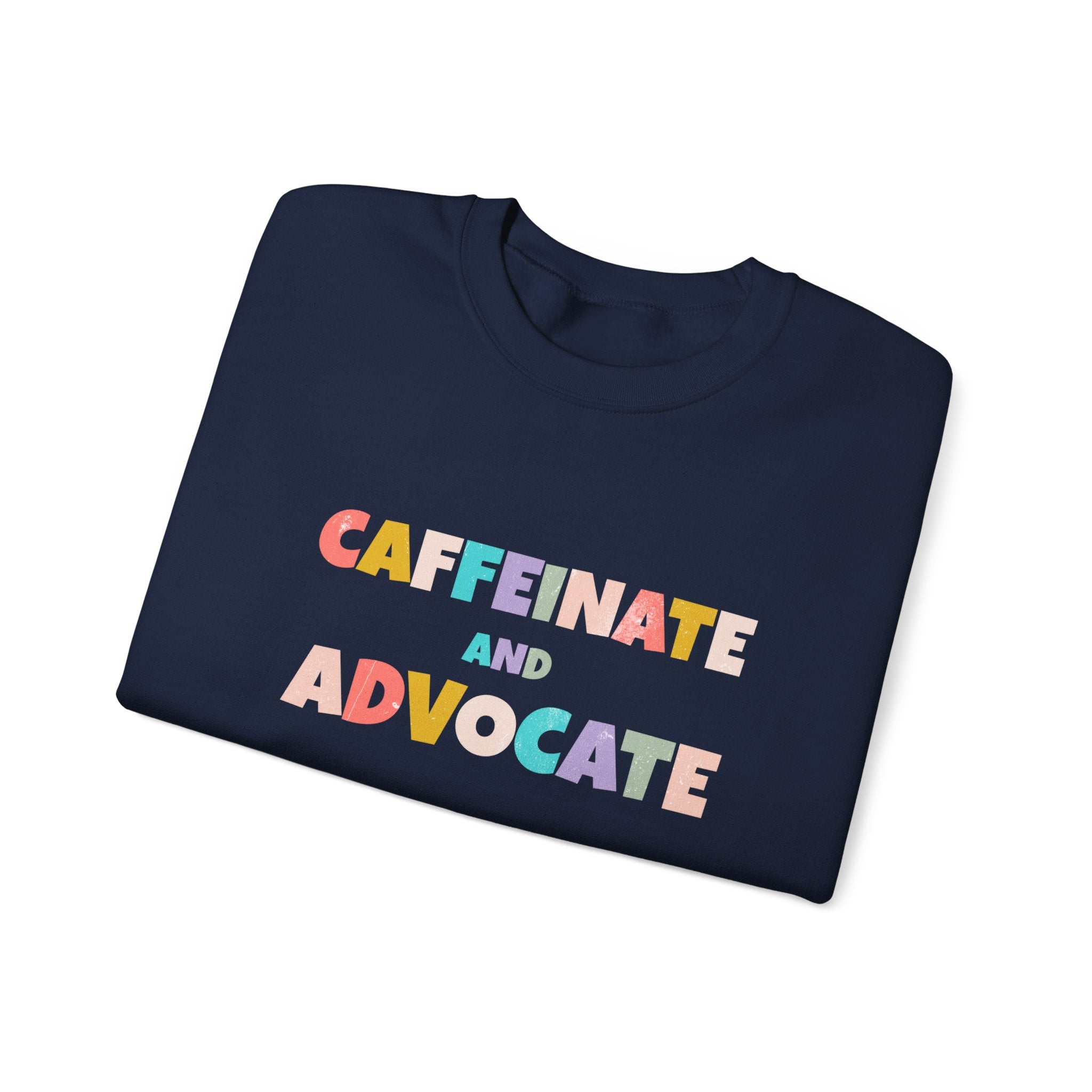 Caffeinate and Advocate