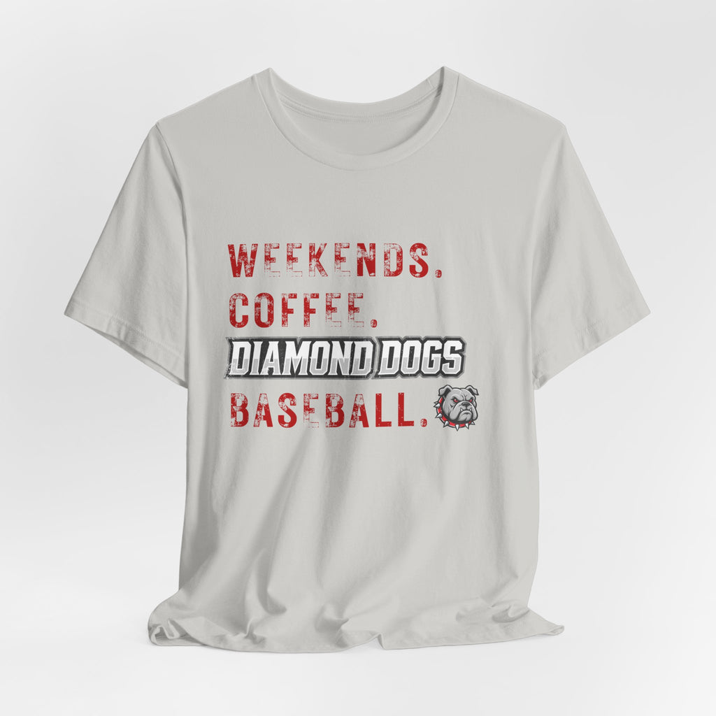 Weekends. Coffee. Diamond Dogs. Baseball. Soft Tee
