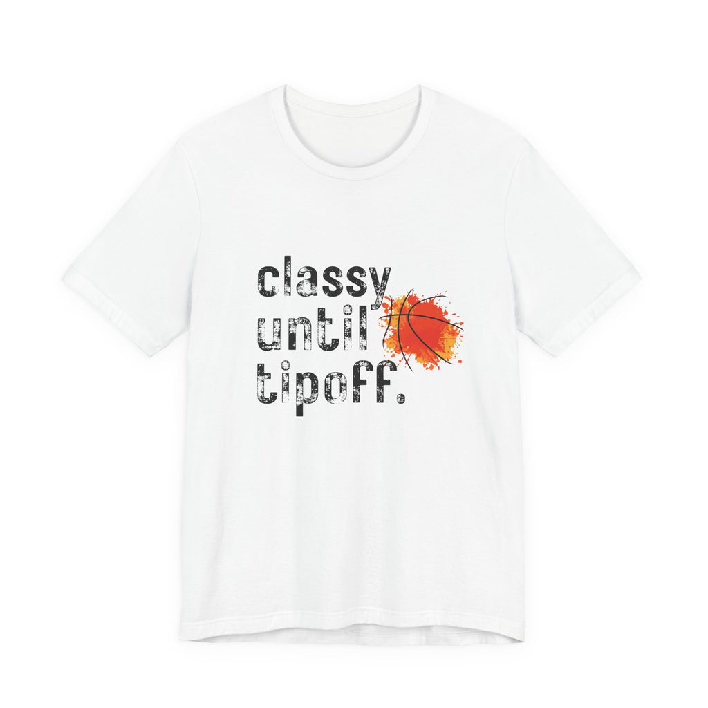 Classy Until Tipoff