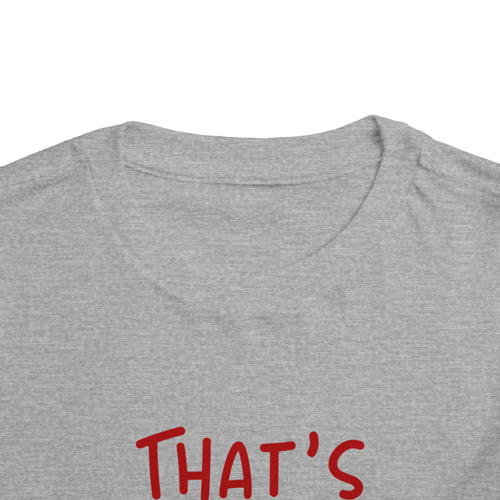 TODDLER That’s My Bro! Toddler Tee