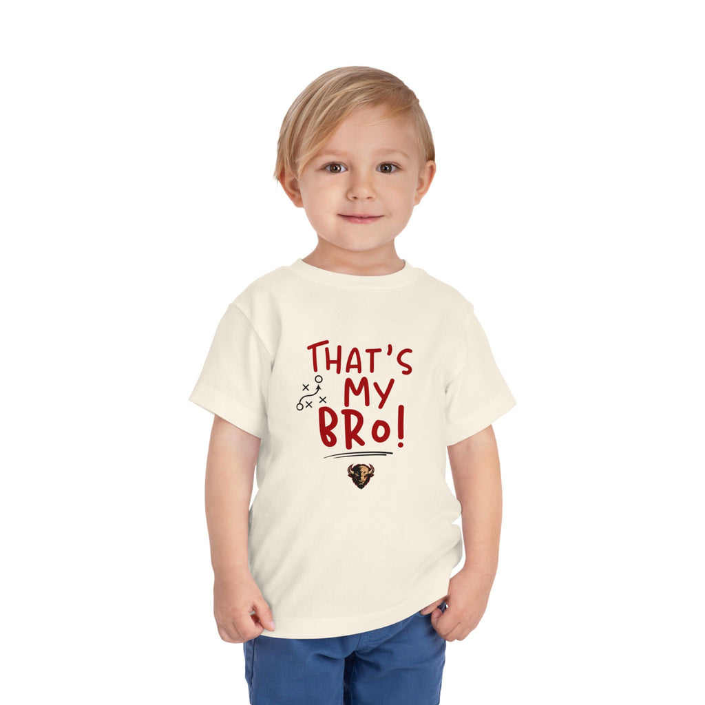 TODDLER That’s My Bro! Toddler Tee