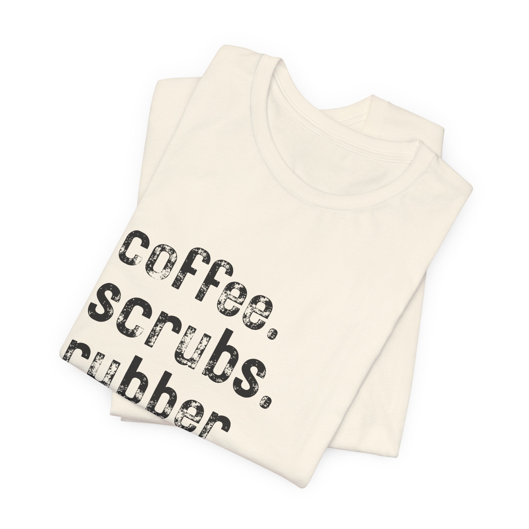 Coffee, Scrubs, Rubber Gloves (color options)