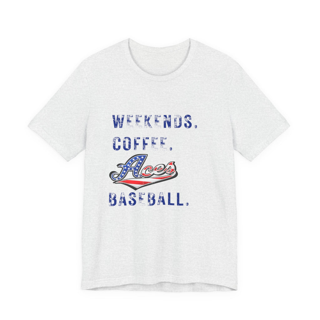 Weekends. Coffee. Aces. Baseball