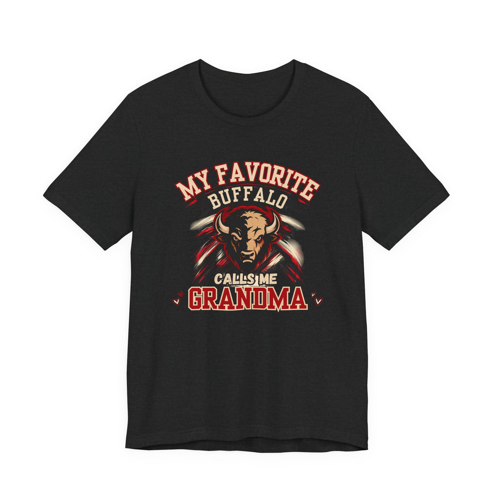 My Favorite Buffalo Calls Me Grandma Soft Tee
