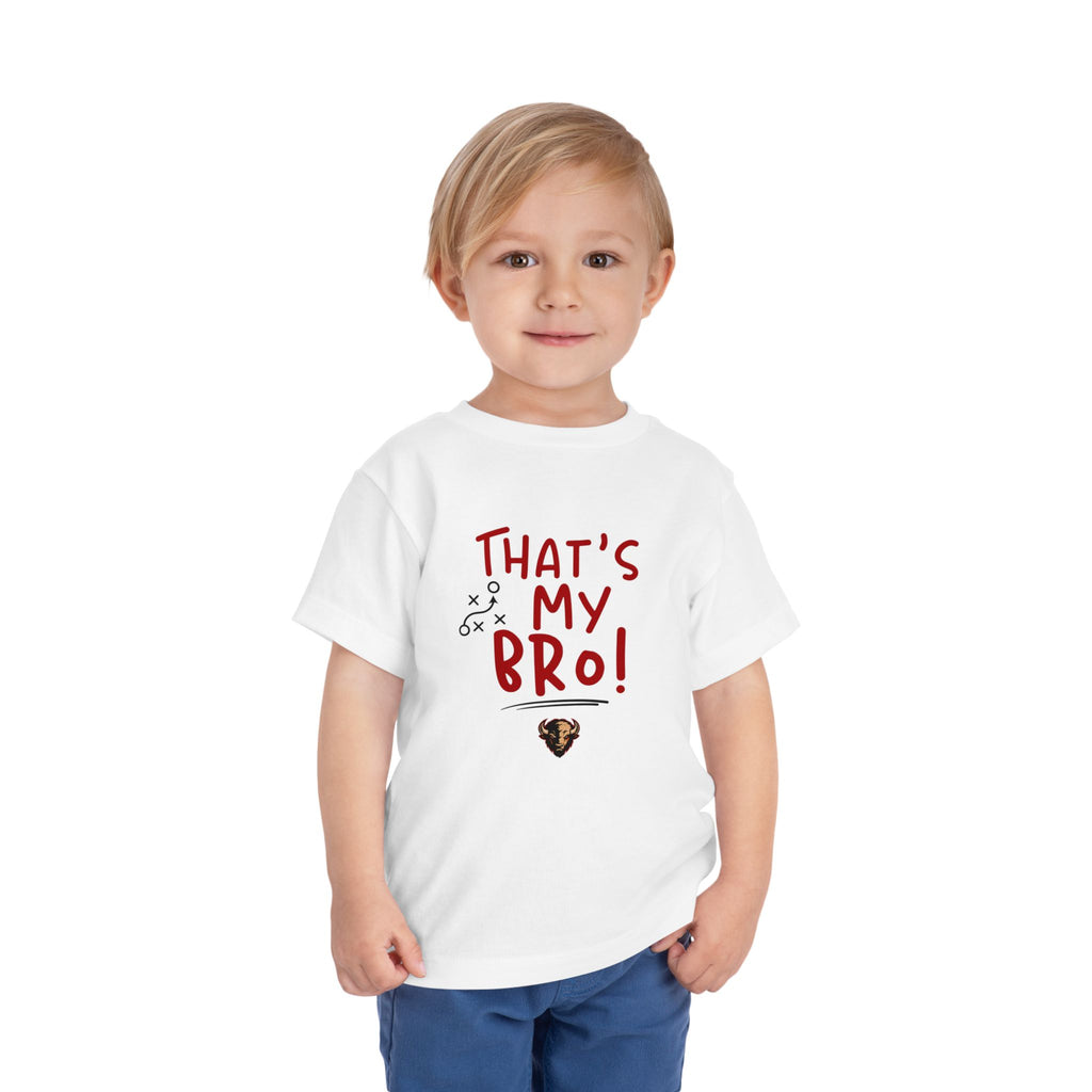 TODDLER That’s My Bro! Toddler Tee