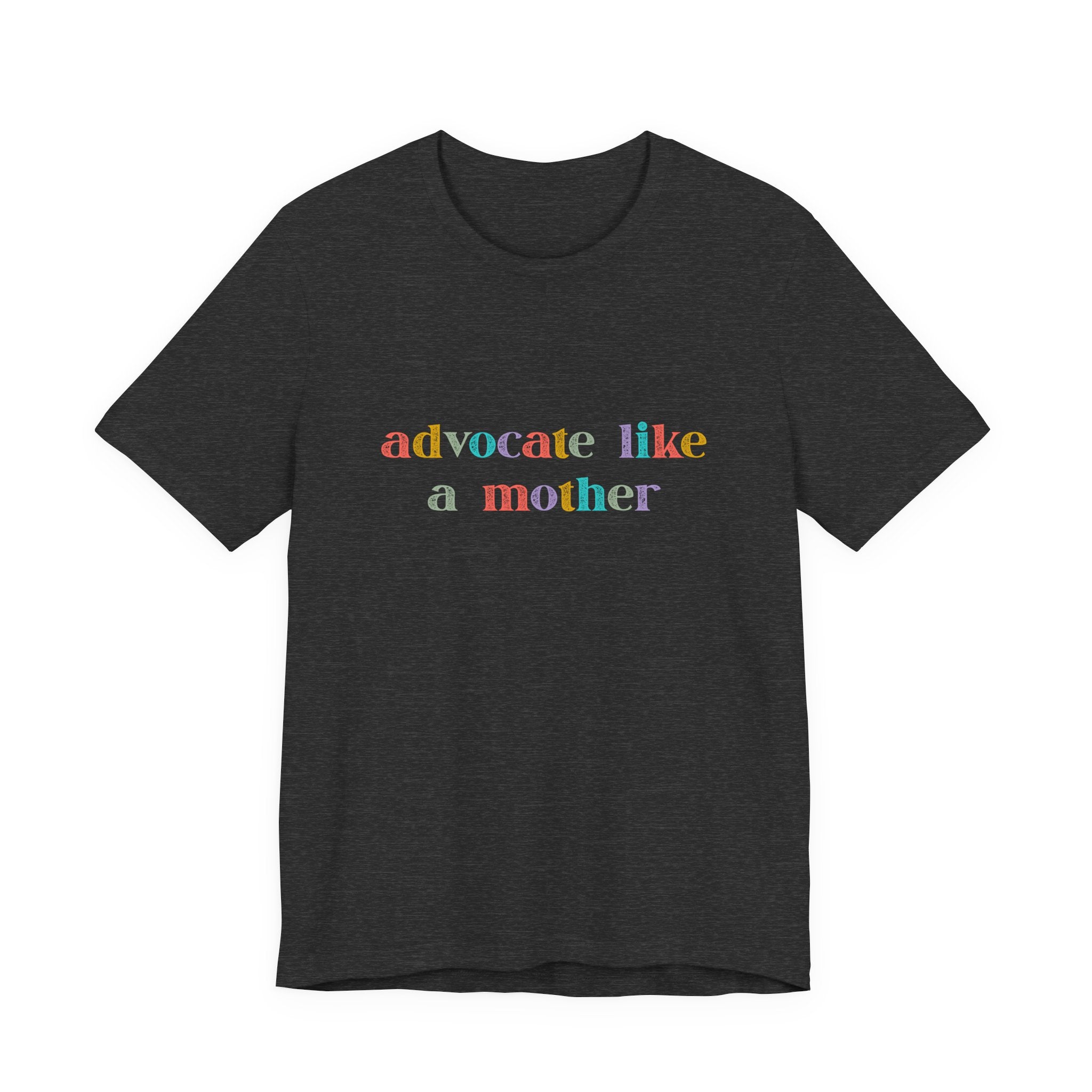 Advocate Like a Mother