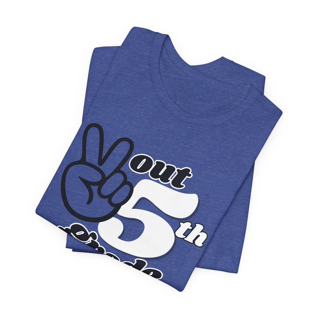 RMES Peace Out 5th Grade (ADULT)