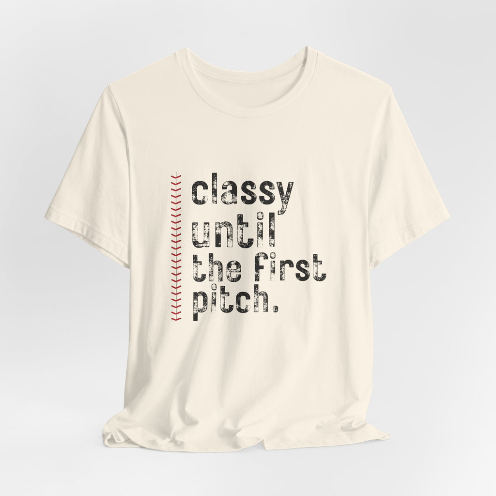 Classy Until the First Pitch