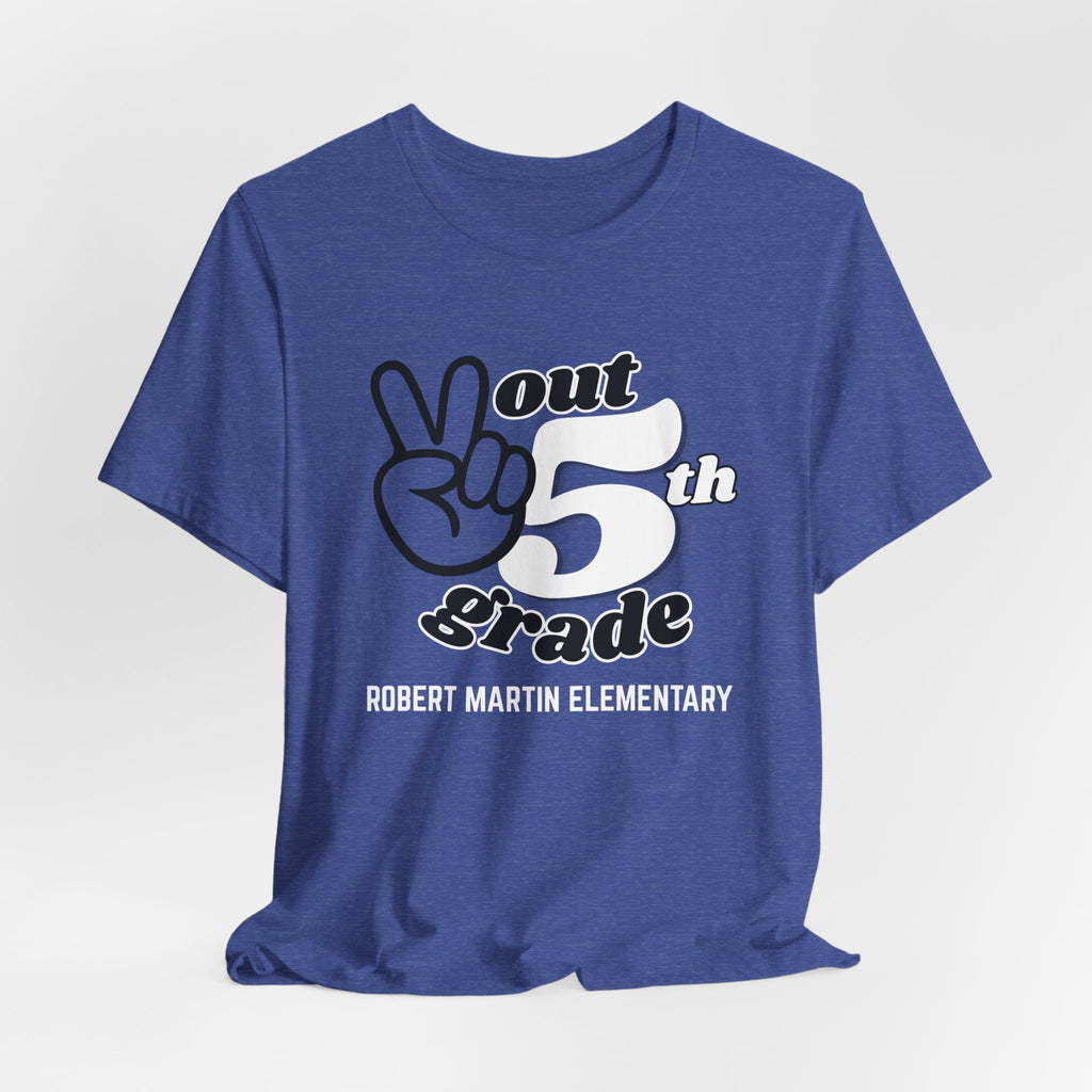 RMES Peace Out 5th Grade (ADULT)