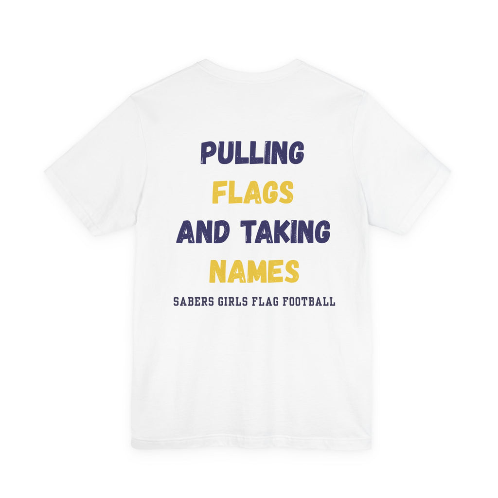 PERSONALIZED Pulling Flags and Taking Names (Front/Back)
