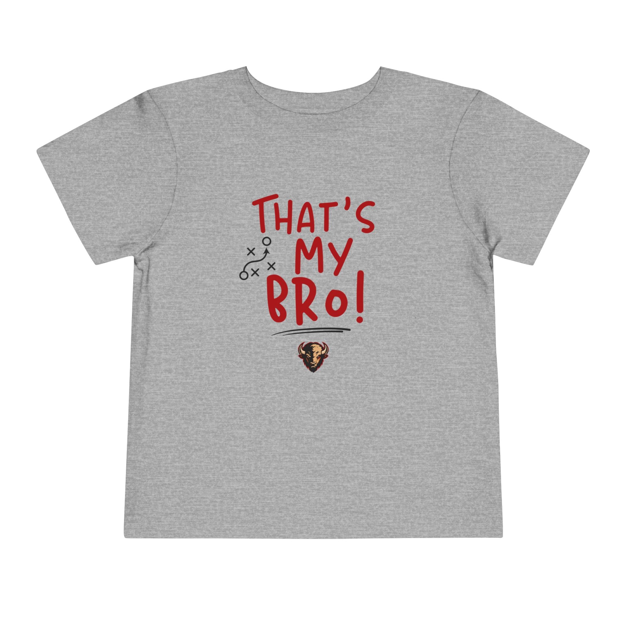 TODDLER That’s My Bro! Toddler Tee
