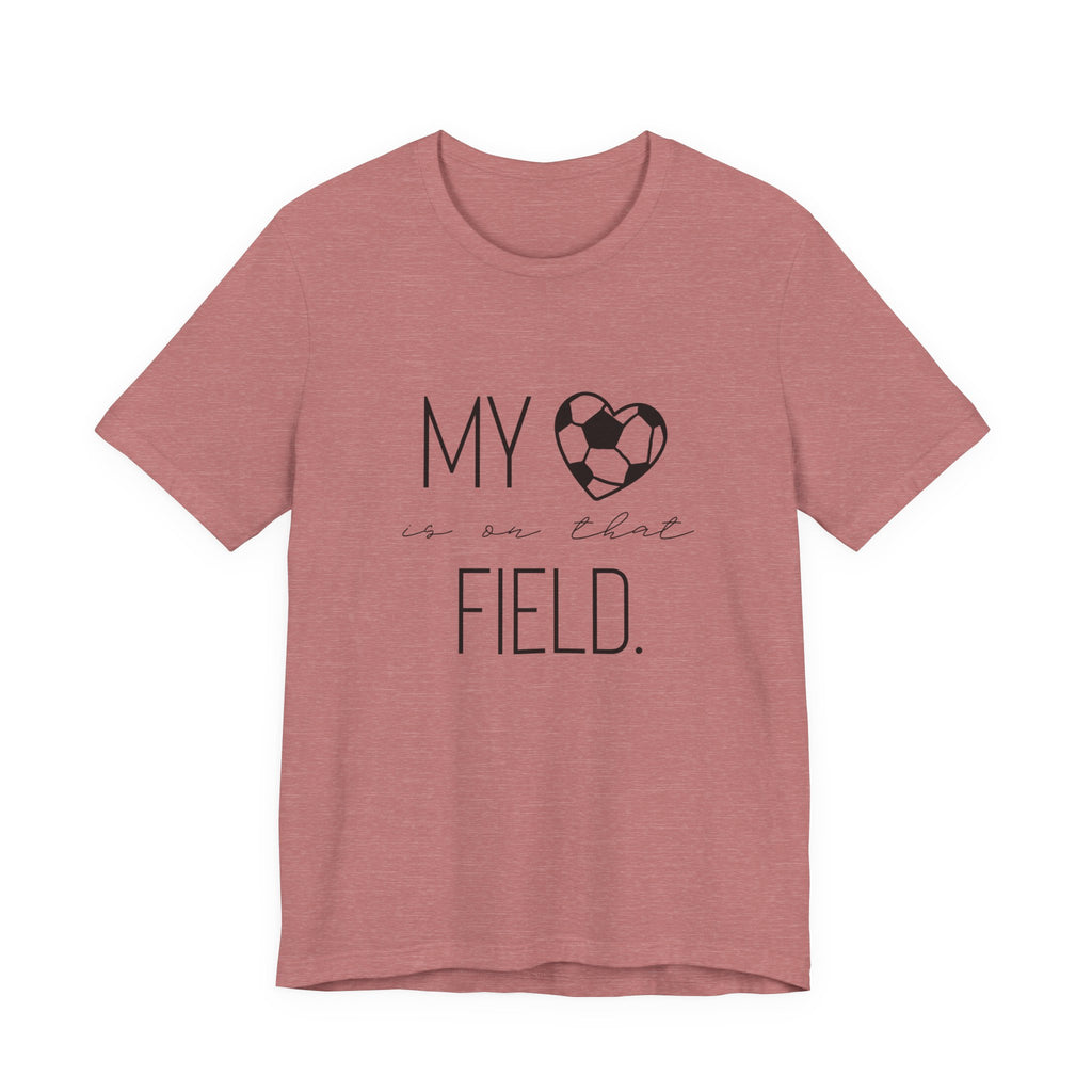 My Heart is On That Field