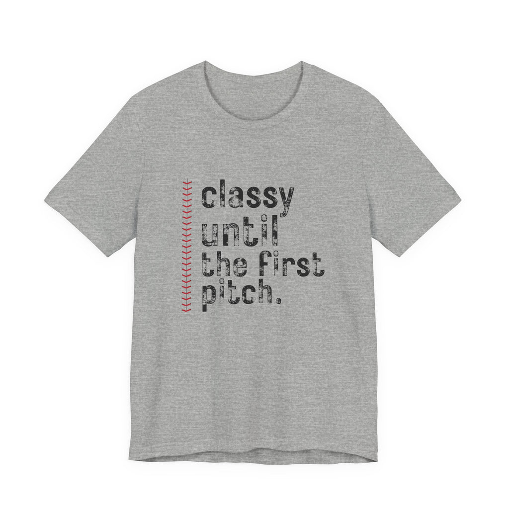 Classy Until the First Pitch