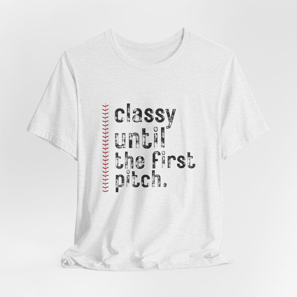 Classy Until the First Pitch