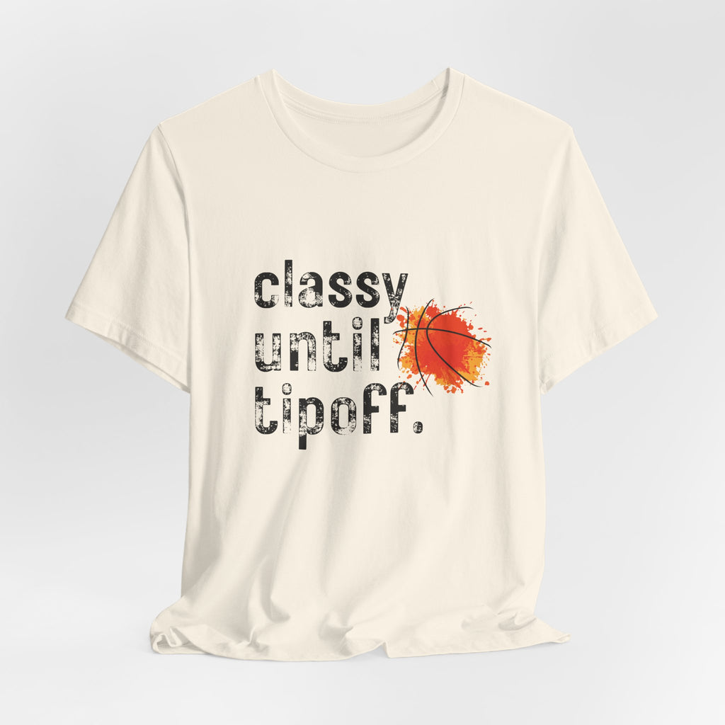 Classy Until Tipoff