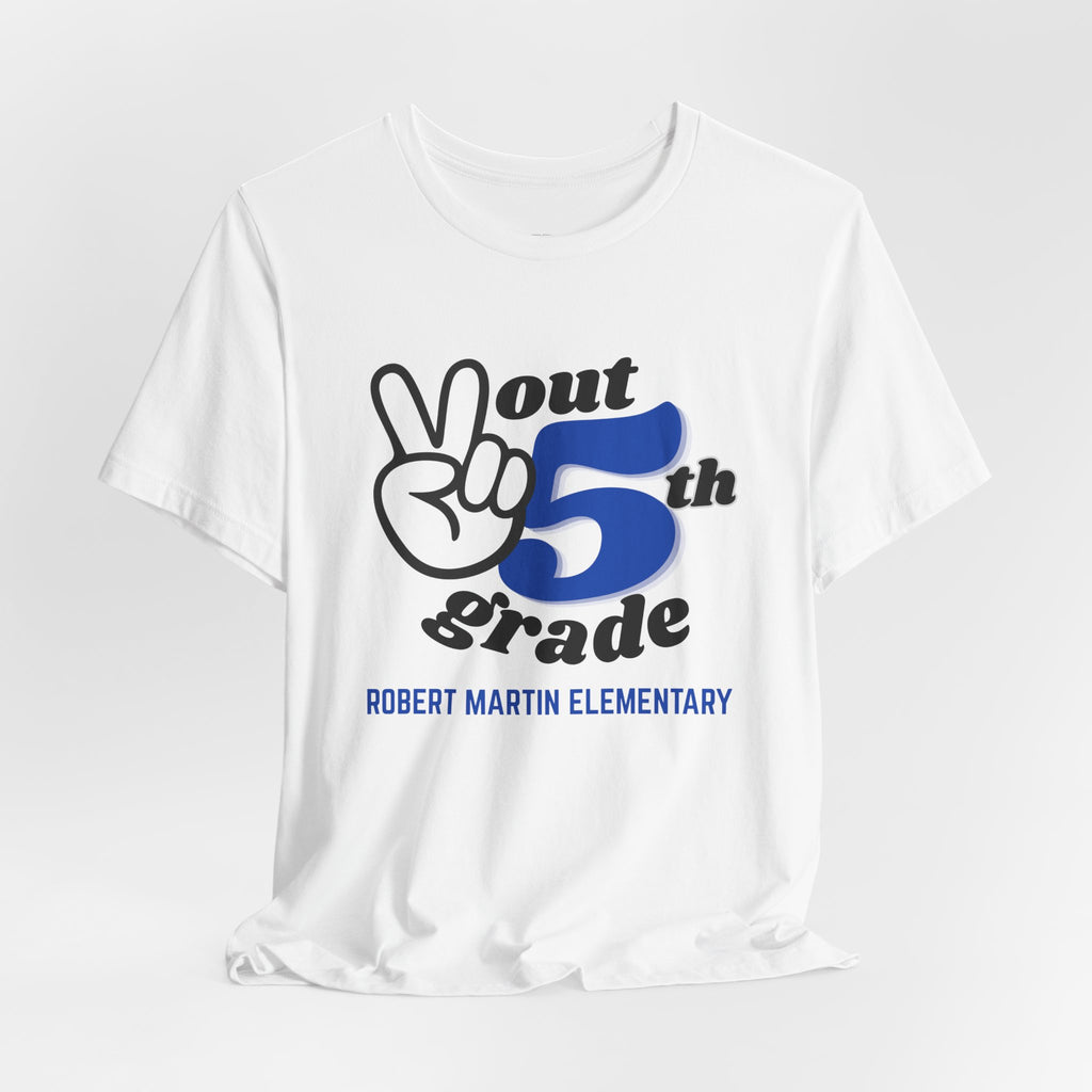 RMES Peace Out 5th Grade (ADULT)