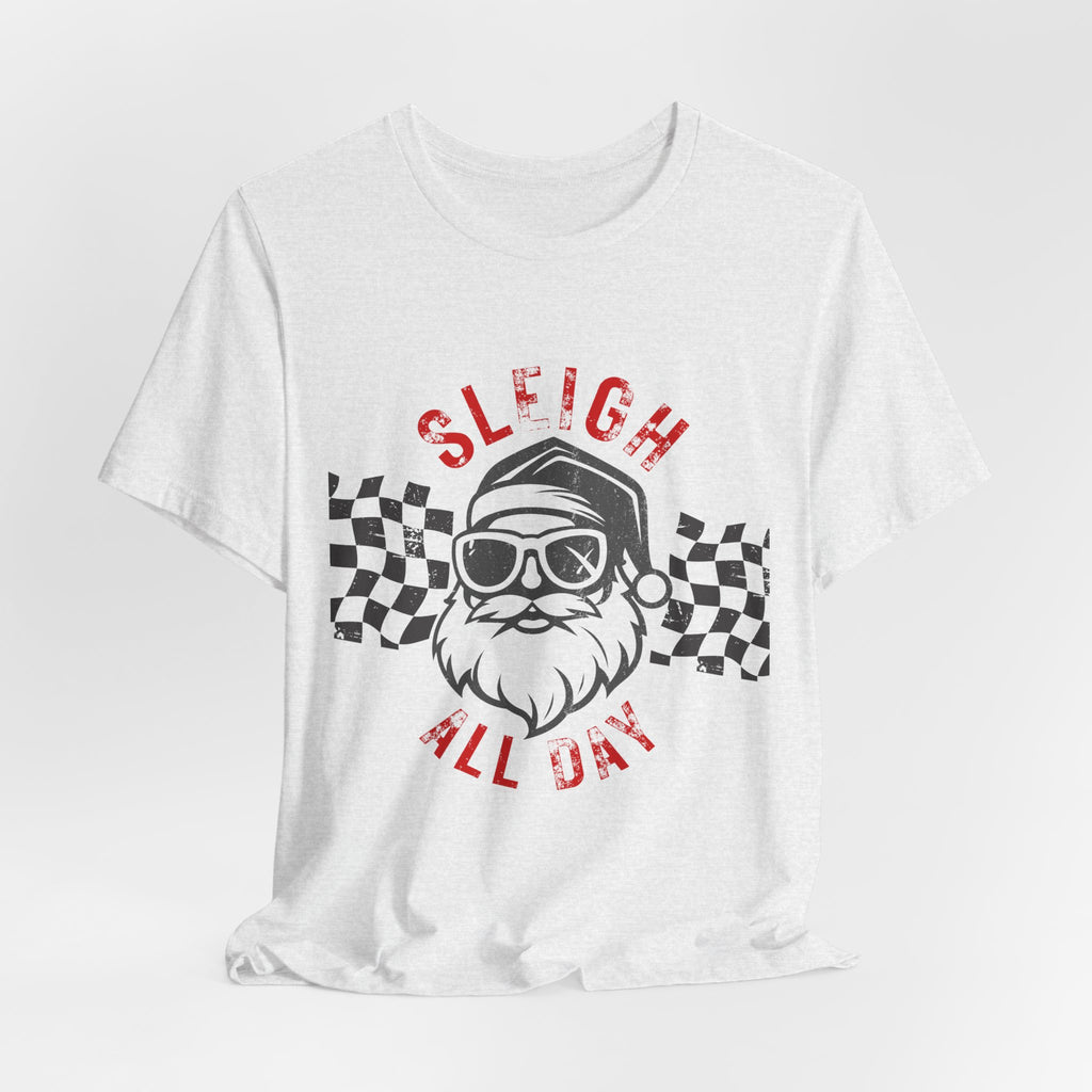 Sleigh All Day